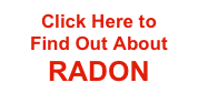 Click Here to   Find Out About RADON